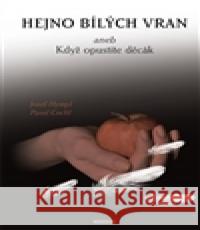 Hejno bílých vran Josef Hympl 9788073453718