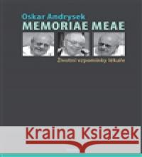 Memoriae Meae Oskar Andrysek 9788073453992