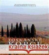 Toskánské kopce Ferenc Máté 9788073454616