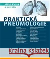 Praktická pneumologie Miloš Pešek 9788073456429