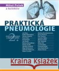 Praktická pneumologie Miloš Pešek 9788073457105