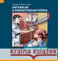 Enterální a parenterální výživa Jarmila Křížová 9788073457334