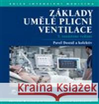 Základy umělé plicní ventilace Pavel Dostál 9788073457594 Maxdorf