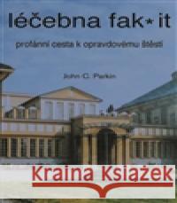 Léčebna fak it John C. Parkin 9788073493493