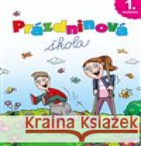 Prázdninová škola 1. ročník Petr Palma 9788073537487 Pierot