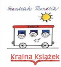 Alma matěra František Mendlík 9788073540371