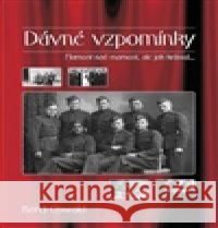 Dávné vzpomínky Karel Oswald 9788073540845 Nakl. Å imon RyÅ¡avÃ½