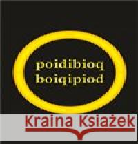 Poidibioq - Pravda je uprostřed Kamil Holků 9788073542252 Šimon Ryšavý 