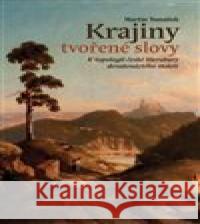 Krajiny tvořené slovy Martin Tomášek 9788073637453 Dokořán