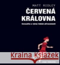 Červená královna Matt Ridley 9788073638283