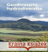 Geodiverzita a hydrodiverzita Vojen Ložek 9788073639617 Dokořán