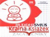 Buddhismus pro začátečníky Thubten Chodronová 9788073640538 Barrister & Principal