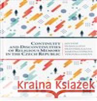 Continuity and Discontinuities of Religious Memory in the Czech Republic Jan Váně 9788073640897