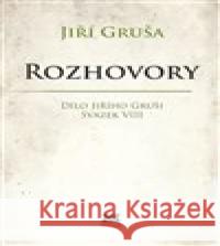 Rozhovory Jiří Gruša 9788073641153