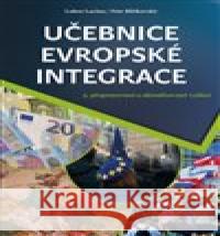 Učebnice evropské integrace Lubor Lacina 9788073641450