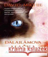 Dalajlamova mačka a umenie priasť David Michie 9788073703387 Synergie