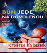 Bůh jede na dovolenou Kateřina Borecká 9788073706012