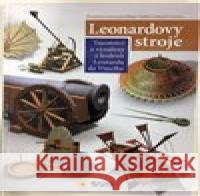 Leonardovy stroje Edoardo Zanon 9788073711344 Sun