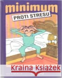 Minimum proti stresu Jan Cimický 9788073761998 Olympia