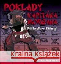 Poklady kapitána Morgana Miroslav Stingl 9788073763459