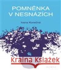 Pomněnka v nesnázích Tereza Konečná 9788073765491