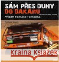 Sám přes duny do Dakaru Prokop Siwek 9788073765552