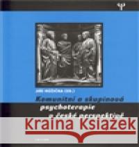 Komunitní a skupinová psychoterapie v české perspektivě Jiří Růžička 9788073874674