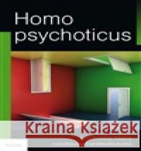 Homo psychoticus Michaela Malá 9788073878450 Triton