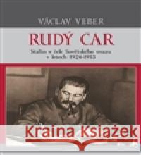 Rudý car Václav Veber 9788073879303