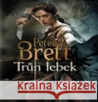 Trůn lebek Peter V. Brett 9788073879310