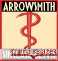 Arrowsmith Sinclair Lewis 9788073881092