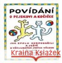 Povídání o pejskovi a kočičce Josef Čapek 9788073903558