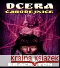 Dcera čarodějnice Paula Brackston 9788073905095