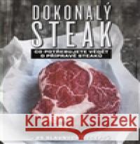 Dokonalý steak Marcus Polman 9788073918026