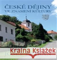 České dějiny ve znamení kultury Josef Petráň 9788073953362 Univerzita Pardubice