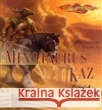 Minotaurus Kaz Richard A. Knaak 9788073980238