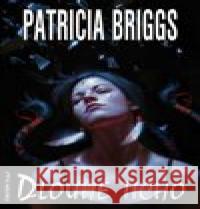 Dlouhé ticho Patricia Briggs 9788073983864