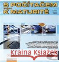 S počítačem nejen k maturitě 2. díl Michal Jiříček 9788074023552