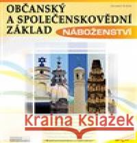 Občanský a společenskovědní základ - Náboženství Jaromír Schön 9788074023583