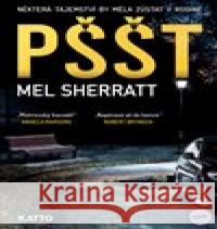 Pššt Mel Sherratt 9788074023965