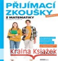 Přijímací zkoušky nanečisto z matematiky pro žáky 9. ročníků ZŠ (2025) kolektiv autorů 9788074024887 Computer Media