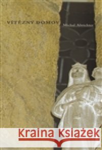 Vítězný domov Michal Altrichter 9788074120237