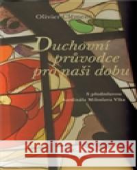 Duchovní průvodce pro naši dobu Olivier Clément 9788074120459 Refugium Velehrad-Roma