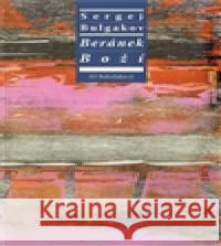 Beránek Boží S.N. Bulgakov 9788074120947 Refugium Velehrad-Roma