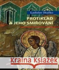 Protiklad a jeho smiřování Ladislav Hučko 9788074122309
