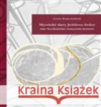 Mystické dary Ježíšova Srdce Luisa Karczubová 9788074124808 Refugium Velehrad-Roma