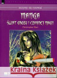 Manga świata grozy i czarnej magii Hart Christopher 9788074130625 Zoner