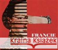 Francie a česká imaginace Lubomír Martínek 9788074152092