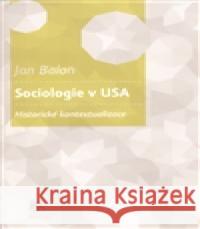 Sociologie v USA Jan Balon 9788074190636