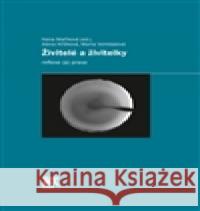 Živitelé a živitelky Marta VohlÃ­dalovÃ¡ 9788074191008 SLON